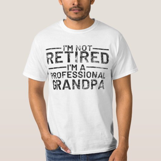 T-shirt Je ne suis pas à la retraite, je suis un grand-pèr (Devant)