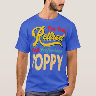 T-shirt Je ne suis pas à la retraite Je suis un profession