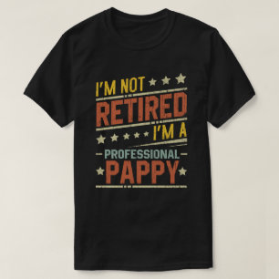 T-shirt Je ne suis pas à la retraite Je suis un profession