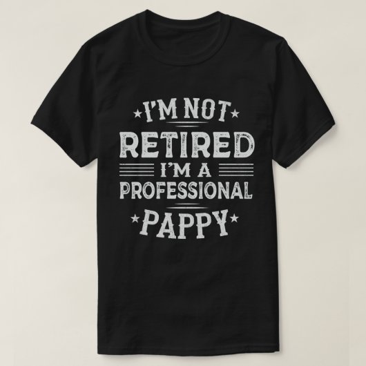 T-shirt Je ne suis pas à la retraite Je suis un profession (Design devant)