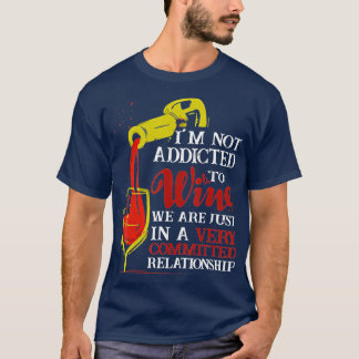 T-shirt Je Ne Suis Pas Addicé Au Vin Drôle Boire Du Vin