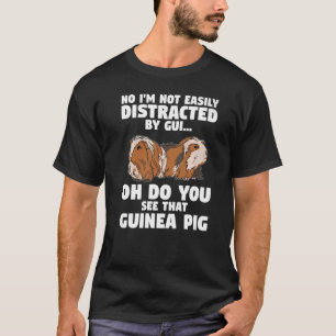 T-shirt Je Ne Suis Pas Aisément Distrait Par Oh A Guinea P