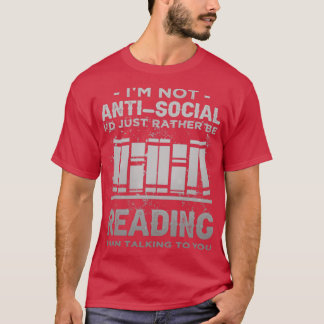 T-shirt Je Ne Suis Pas Anti-Social Id Juste Plutôt De Lire