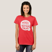 T-shirt "Je ne suis pas autoritaire, j'ai juste de meilleu (Devant entier)