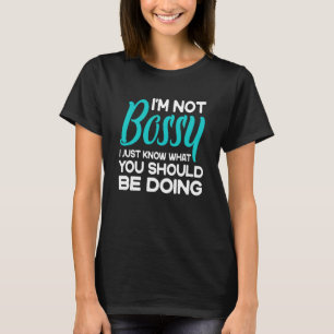 T-shirt Je ne suis pas autoritaire Je sais juste ce que vo