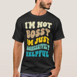 T-shirt Je ne suis pas autoritaire Je suis agressivement u
