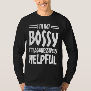 T-shirt Je ne suis pas autoritaire, je suis utile de maniè