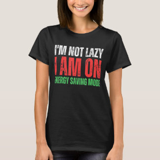 T-shirt Je ne suis pas blasé Je suis en mode Économie d'én