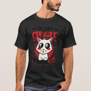 T-shirt Je ne suis pas célibataire J'ai un chat célibatair