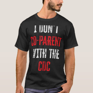T-shirt Je ne suis pas co-parent avec les citations amusan