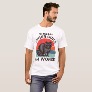 T-shirt Je Ne Suis Pas Comme D'Autres Filles Je Suis Pire,