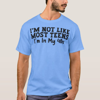 T-shirt Je Ne Suis Pas Comme La Plupart Des Ados Je Suis D