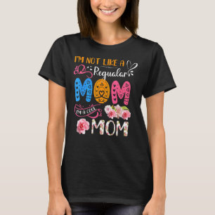 T-shirt Je ne suis pas comme une maman ordinaire Je suis u