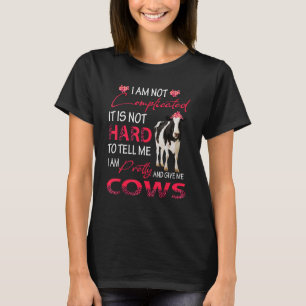 T-shirt Je ne suis pas compliqué, je suis jolie et donnez-