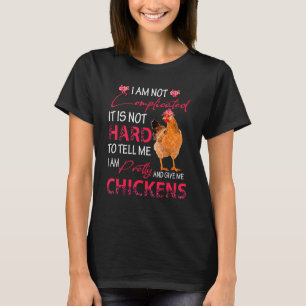 T-shirt Je ne suis pas compliqué, je suis jolie et donnez-