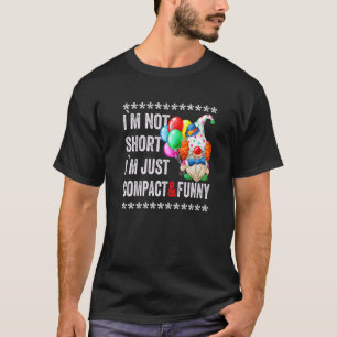 T-shirt Je Ne Suis Pas Court Je M'Amuse Pour Hommes Citer