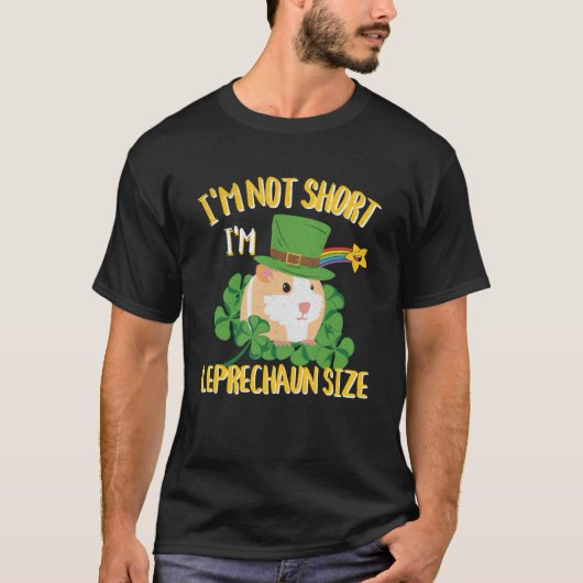 T-shirt Je ne suis pas court Je suis Leprechaun Taille Gui (Devant)