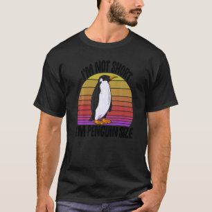 T-shirt Je ne suis pas court Je suis Penguin Size Men Peng