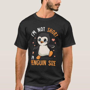 T-shirt Je Ne Suis Pas Court Je Suis Penguin Taille Funny