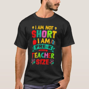 T-shirt Je Ne Suis Pas Court Je Suis Pré-K Taille De L'Ens