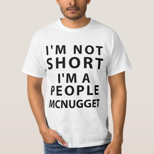 T-shirt Je ne suis pas court je suis un peuple Mcnugget (Devant)