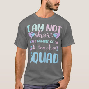 T-shirt Je Ne Suis Pas Courte Équipe D'Enseignants 4K, Fin