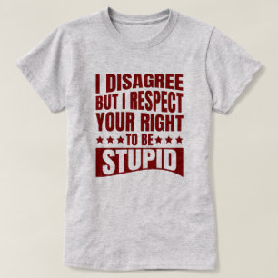 T-shirt Je ne suis pas d'accord Sarcastic Funny Citation