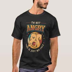 T-shirt Je Ne Suis Pas En Colère Ceci Est Juste Mon Visage