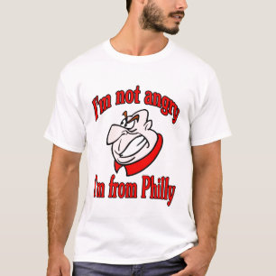 T-shirt Je ne suis pas en colère. Je viens de Philly