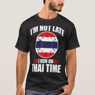 T-shirt Je Ne Suis Pas En Retard Je Suis En Course Sur Tha