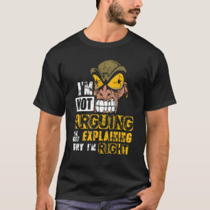 T-shirt Je Ne Suis Pas En Train D'Expliquer Pourquoi J'Ai