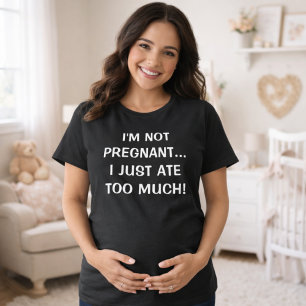T-shirt Je ne suis pas enceinte, future maman en attente