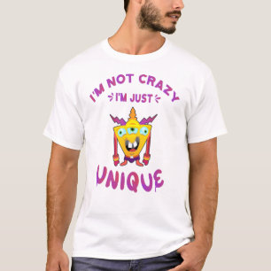 T-shirt Je ne suis pas fou Je suis juste unique