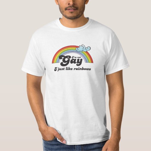 T-shirt Je ne suis pas GAI, J'AIME JUSTE DES ARCS-EN-CIEL (Devant)