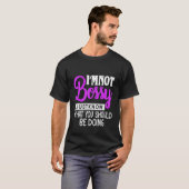 T-shirt Je Ne Suis Pas Garçon Je Sais Juste Ce Que Je Devr (Devant entier)