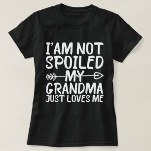 T-shirt Je ne suis pas gâté, ma grand-mère m'aime