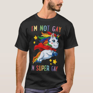 T-shirt Je Ne Suis Pas Gay Je Suis Super Gay (4)