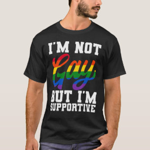 T-shirt Je ne suis pas gay, mais je suis en faveur du mois