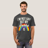 T-shirt Je Ne Suis Pas Gay, Mais Mon Bubba Est L'Égalité H (Devant entier)