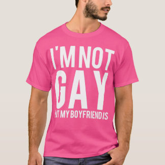 T-shirt Je ne suis pas gay mais mon petit ami LGBT