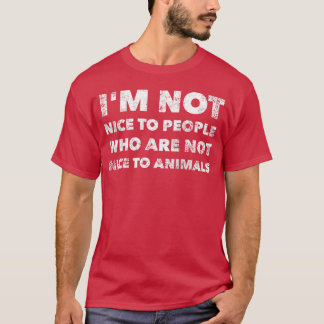 T-shirt Je ne suis pas gentil Les gens qui ne sont pas gen