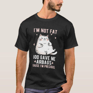 T-shirt Je ne suis pas gros Dieu m'a donné Airbags Drôle F