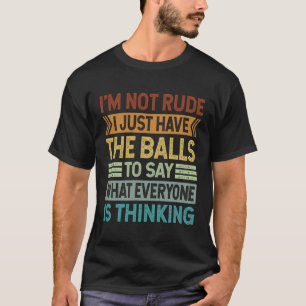 T-shirt Je ne suis pas impoli, j'ai juste les couilles pou