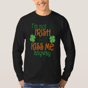 T-shirt Je ne suis pas irlandais mais baise-moi de toute f