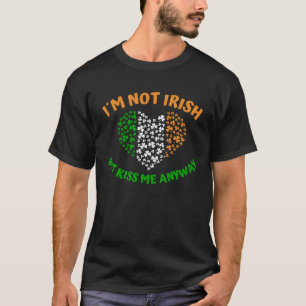 T-shirt Je ne suis pas irlandais mais Embrasse-moi de tout