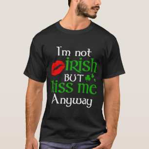 T-shirt Je ne suis pas Irlandais mais embrassez-moi quand