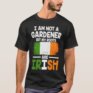 T-shirt Je ne suis pas jardinier mais mes racines sont irl