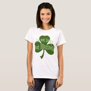T-shirt Je ne suis pas juste conception bénie chanceuse de