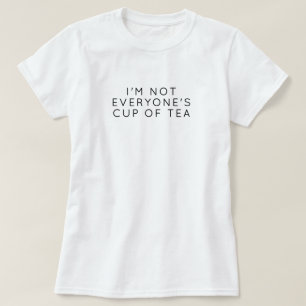T-shirt Je ne suis pas la Coupe du Monde du Thé - Citation