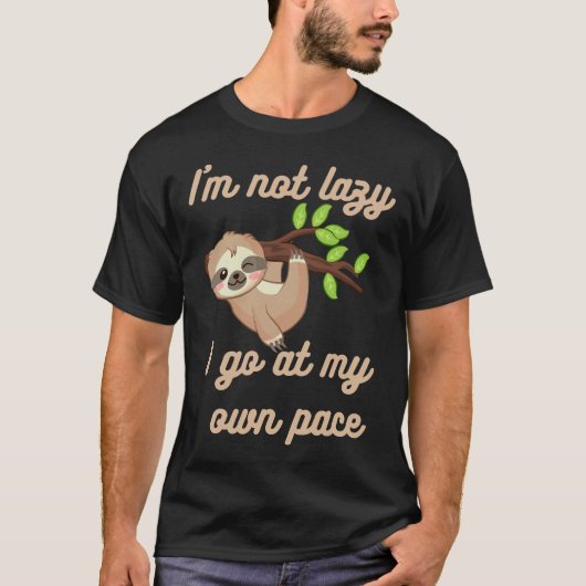 T-shirt Je Ne Suis Pas Lazy Sloth En Train De Tirer Un Cou (Devant)